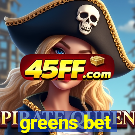 greens bet